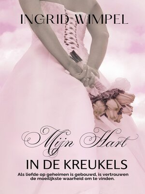 cover image of Mijn hart in de kreukels